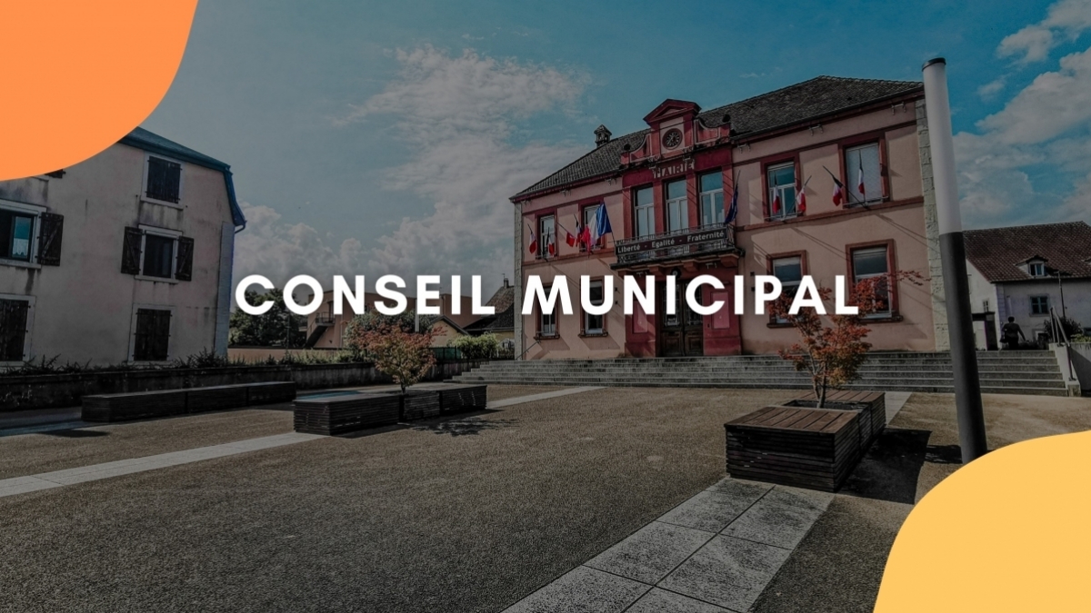 CONSEIL MUNICIPAL - ORDRE DU JOUR